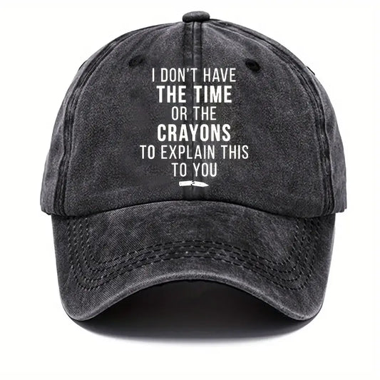 Don't Have Time or Crayons Hat